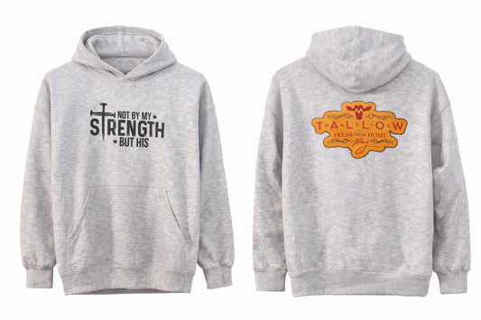 Hoodie "Not by my strength but his"
